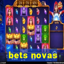 bets novas